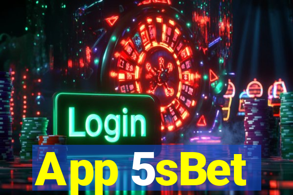 App 5sBet